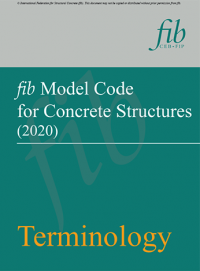 fib Model Code for Concrete Structures 2020 - Terminology